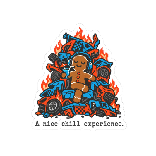 A Nice Chill Experience