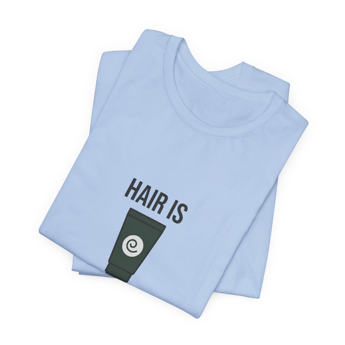 Hair is Men's Makeup Graphic