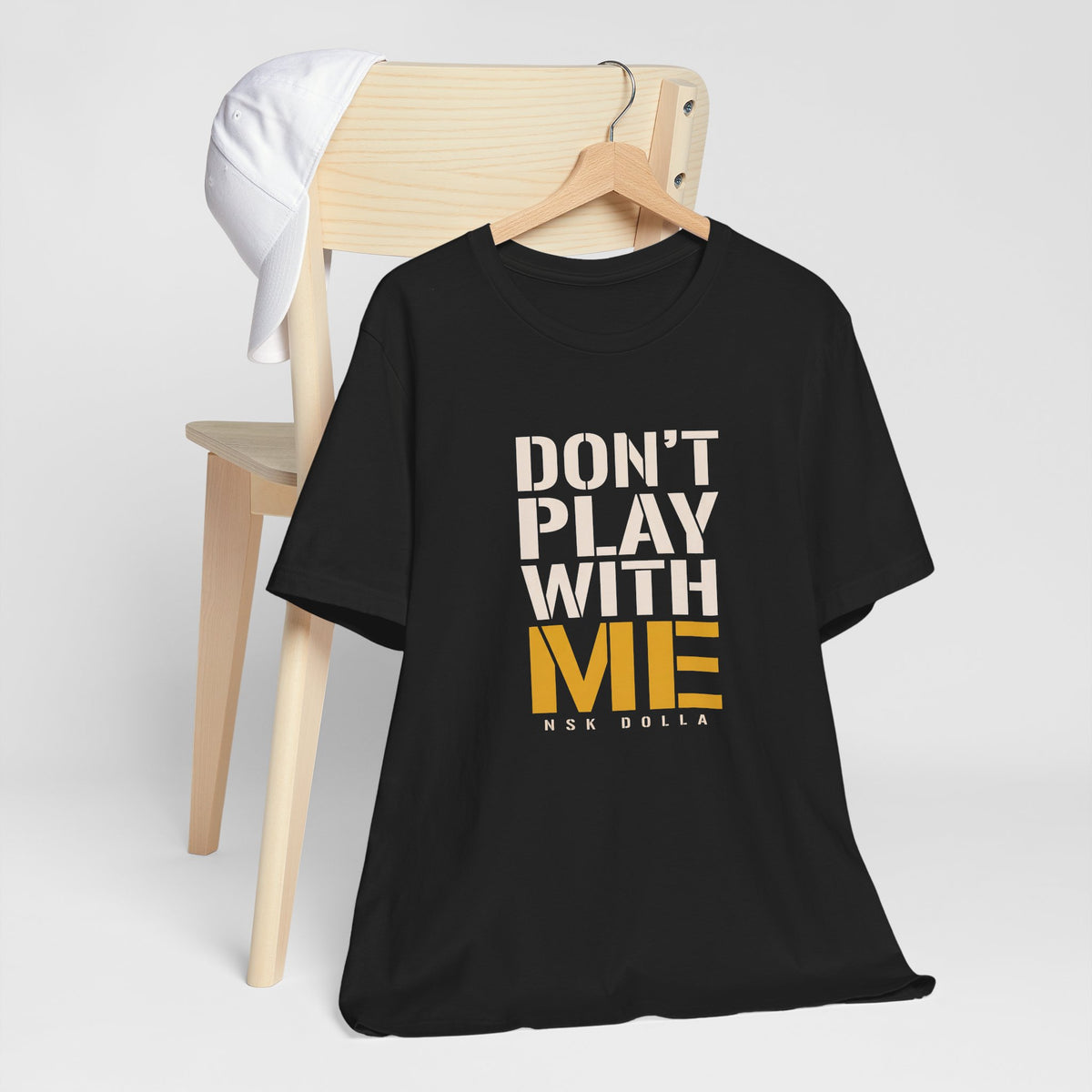 Don't Play With Me - Stencil