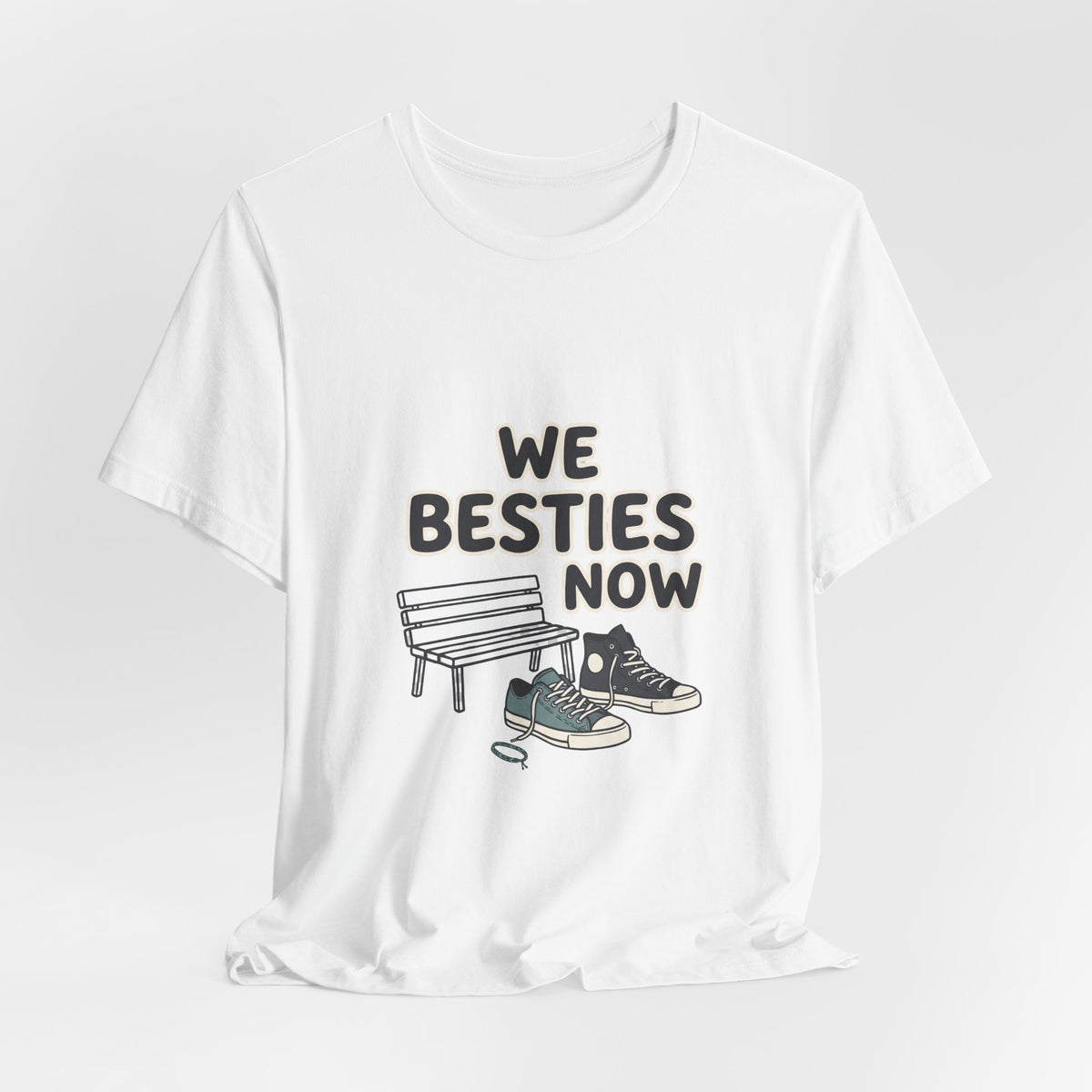 WE BESTIES NOW
