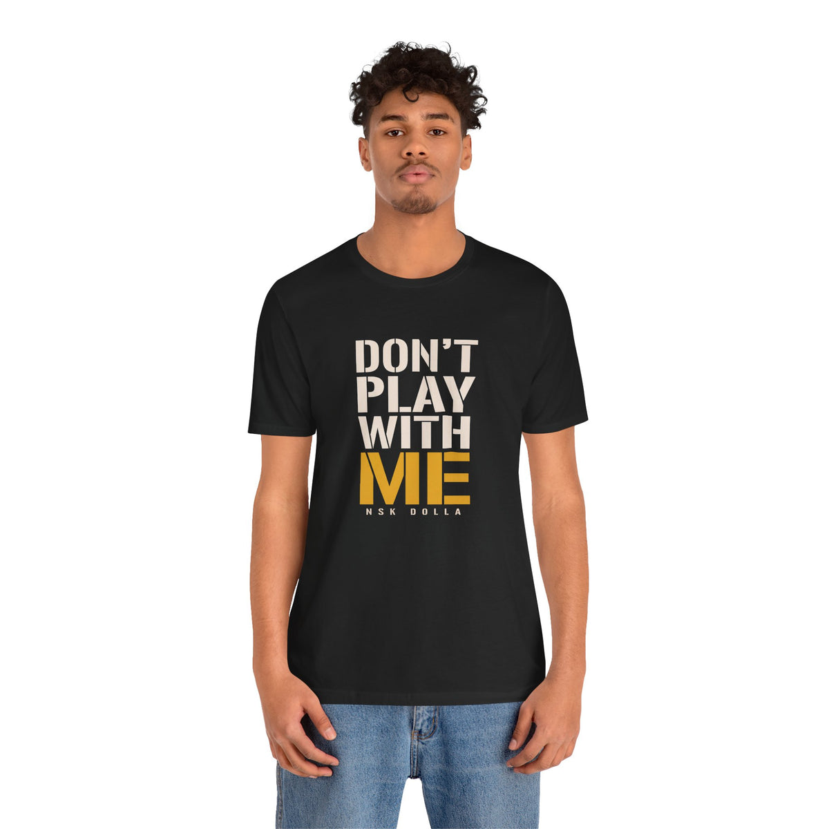 Don't Play With Me - Stencil