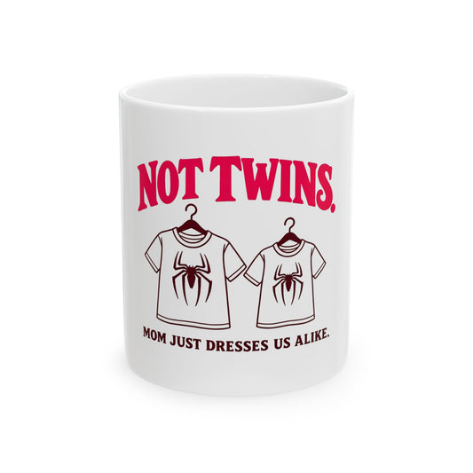 NOT TWINS
