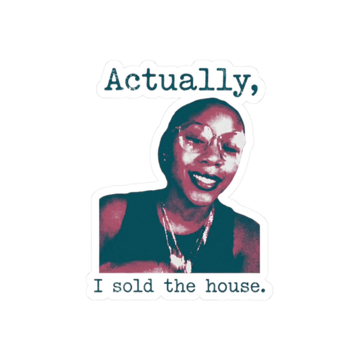 Triumphant Smile, Sold House