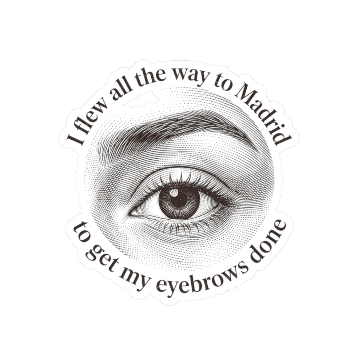 Flew to Madrid for Eyebrows