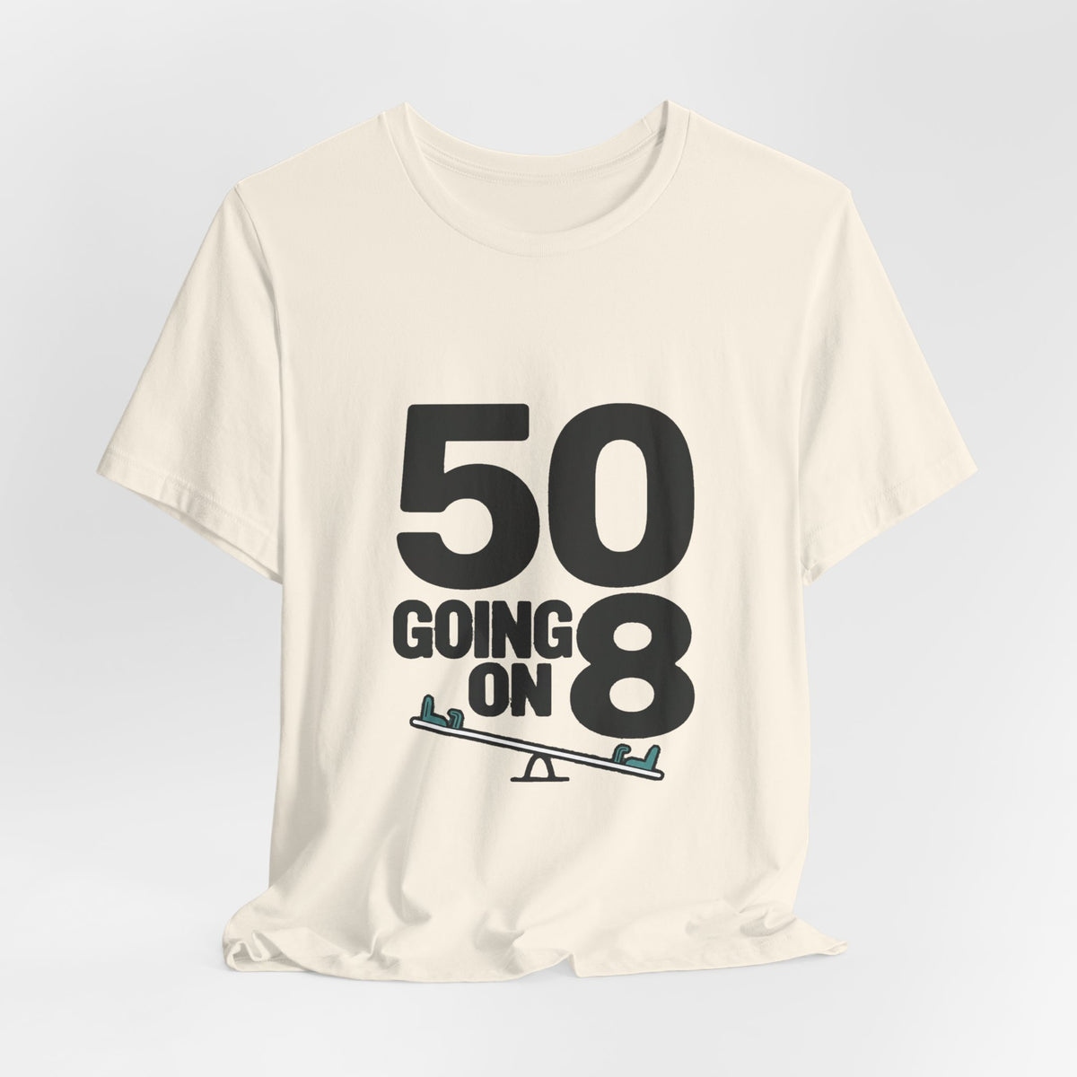 50 GOING ON 8