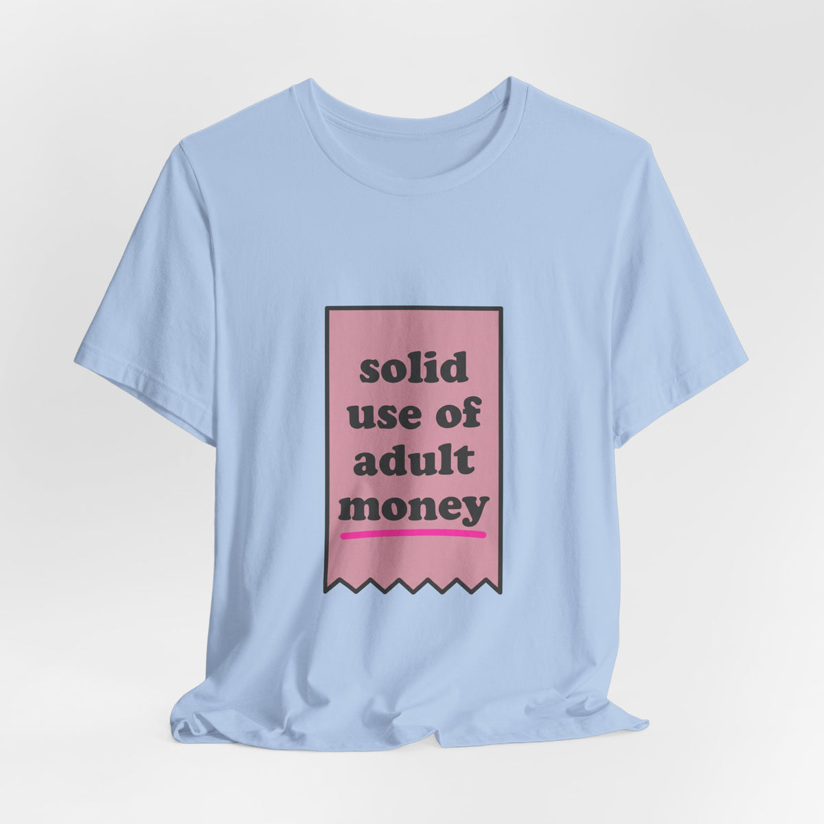 solid use of adult money