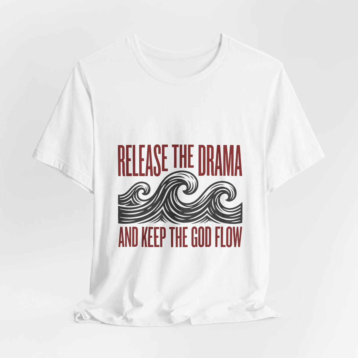 Release the drama and keep the GOD flow