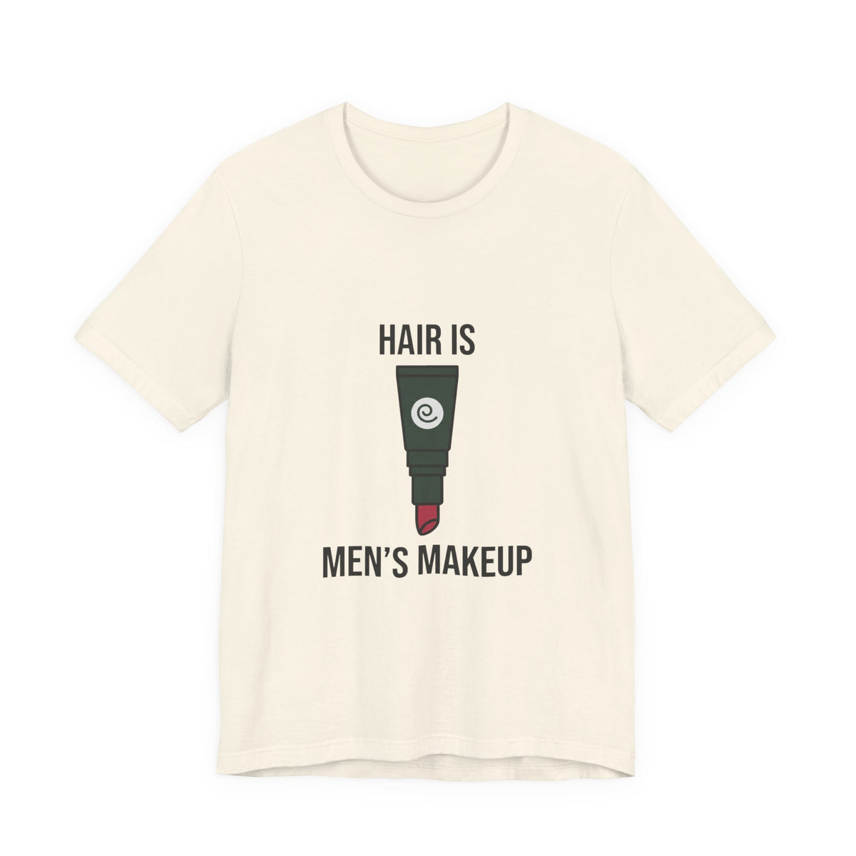 Hair is Men's Makeup Graphic